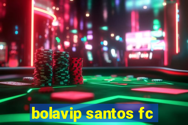 bolavip santos fc